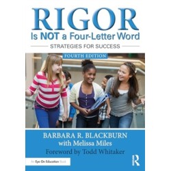 Rigor Is NOT a Four-Letter Word: Strategies for Success