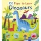 Dinosaurs: 100 Flaps to Learn