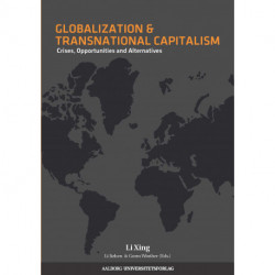Globalization and transnational capitalism: crisis, opportunities and alternatives