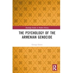 The Psychology of the Armenian Genocide