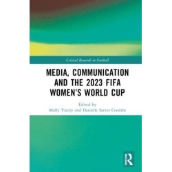 Media, Communication and the 2023 FIFA Women’s World Cup