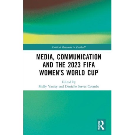Media, Communication and the 2023 FIFA Women’s World Cup