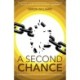 A Second Chance: Breaking Free from the Cycle of Addiction and Bad Choices
