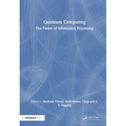 Quantum Computing: The Future of Information Processing