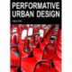 Performative Urban Design