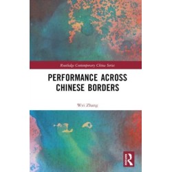 Performance Across Chinese Borders