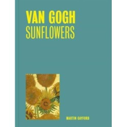Van Gogh: Sunflowers (One Painting, One Story): Sunflowers