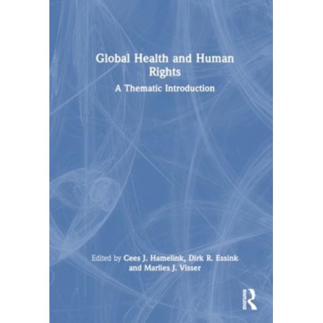 Global Health and Human Rights: Principles and Practices