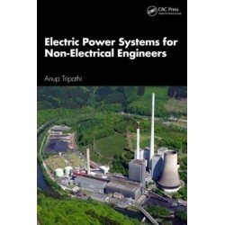 Electric Power Systems for Non-Electrical Engineers