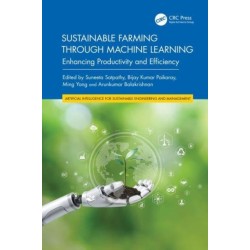 Sustainable Farming through Machine Learning: Enhancing Productivity and Efficiency