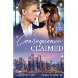 A Consequence Claimed: Nine-Month Contract (Ruthless Rivals) / Billion-Dollar Secret Between Them