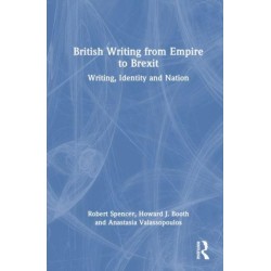 British Writing from Empire to Brexit: Writing, Identity, and Nation