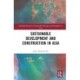 Sustainable Development and Construction in Asia