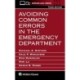 Avoiding Common Errors in the Emergency Department