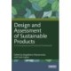 Design and Assessment of Sustainable Products: A Conceptual and Practical Framework