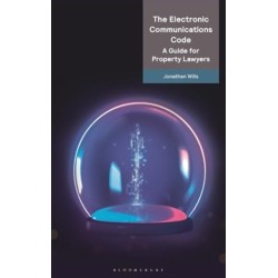The Electronic Communications Code: A Guide for Property Lawyers