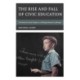 The Rise and Fall of Civic Education: The Battle for Social Studies in a Shifting Historical Landscape