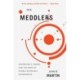 The Meddlers: Sovereignty, Empire, and the Birth of Global Economic Governance