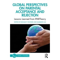 Global Perspectives on Parental Acceptance and Rejection: Lessons Learned from IPARTheory