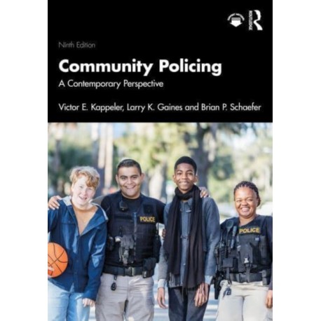 Community Policing: A Contemporary Perspective
