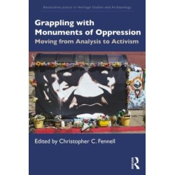 Grappling with Monuments of Oppression: Moving from Analysis to Activism