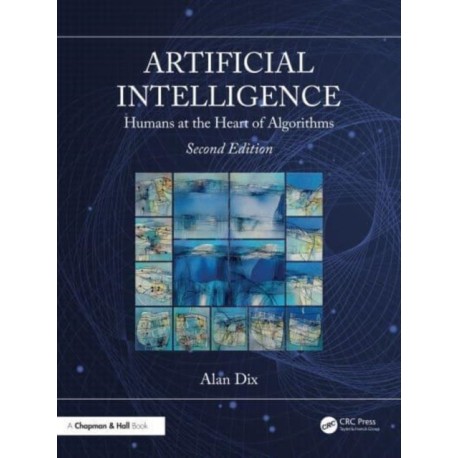 Artificial Intelligence: Humans at the Heart of Algorithms
