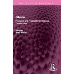 Siberia: Problems and Prospects for Regional Development