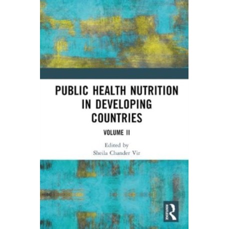 Public Health Nutrition in Developing Countries: Volume II