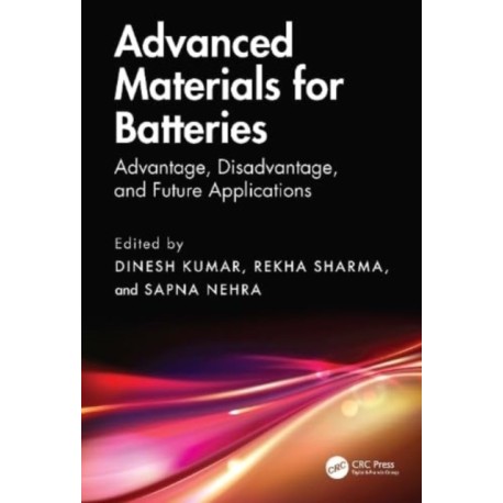 Advanced Materials for Batteries: Advantage, Disadvantage, and Future Applications