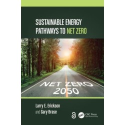 Sustainable Energy Pathways to Net Zero