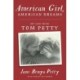 American Girl, American Dreams: My Life with Tom Petty