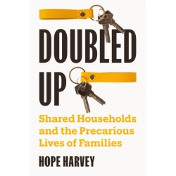 Doubled Up: Shared Households and the Precarious Lives of Families
