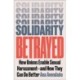 Solidarity Betrayed: How Unions Enable Sexual Harassment - And How They Can Do Better