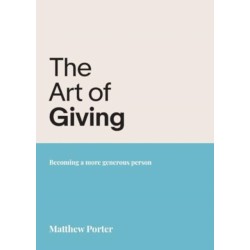 The Art of Giving: Becoming a more generous person