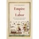 Empire of Labor: How the East India Company Colonized Hired Work