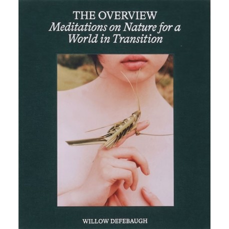 The Overview: Meditations on Nature for a World in Transition