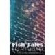 Fish Tales: The Dazzling Lost Classic