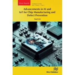 Advancements in AI and IoT for Chip Manufacturing and Defect Prevention