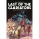 Last of the Gladiators