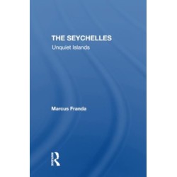 The Seychelles: Unquiet Islands