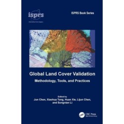 Global Land Cover Validation: Methodology, Tools, and Practices