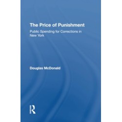The Price Of Punishment: Public Spending For Corrections In New York