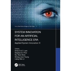 System Innovation for an Artificial Intelligence Era: Applied System Innovation X