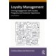Loyalty Management: Driving Engagement with Loyalty Programs and Customer Experience