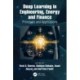 Deep Learning in Engineering, Energy and Finance: Principals and Applications