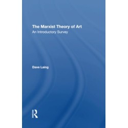 The Marxist Theory Of Art: An Introductory Survey