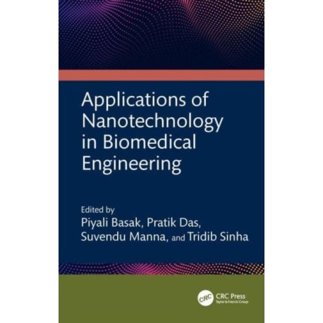 Applications of Nanotechnology in Biomedical Engineering