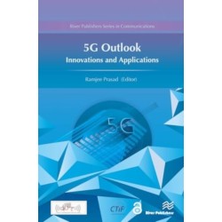 5G Outlook ? Innovations and Applications
