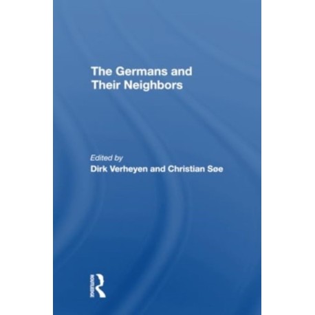 The Germans And Their Neighbors