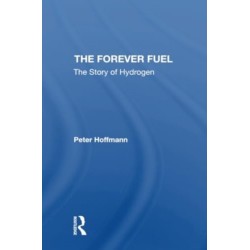 The Forever Fuel: The Story Of Hydrogen